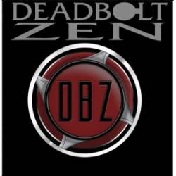 Deadbolt Zen : Weightless